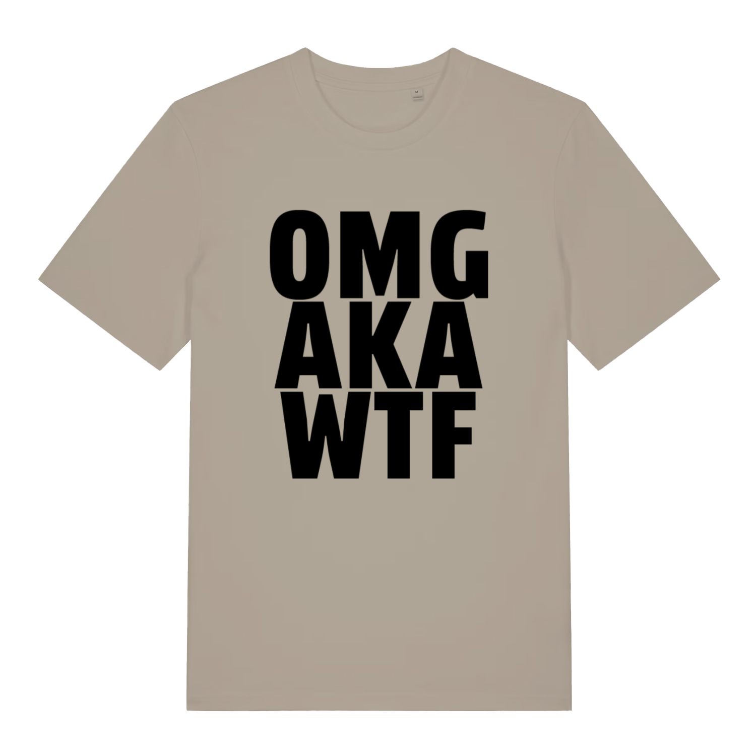 Beige OMG AKA WTF funny slogan t-shirt featuring classic reaction design  