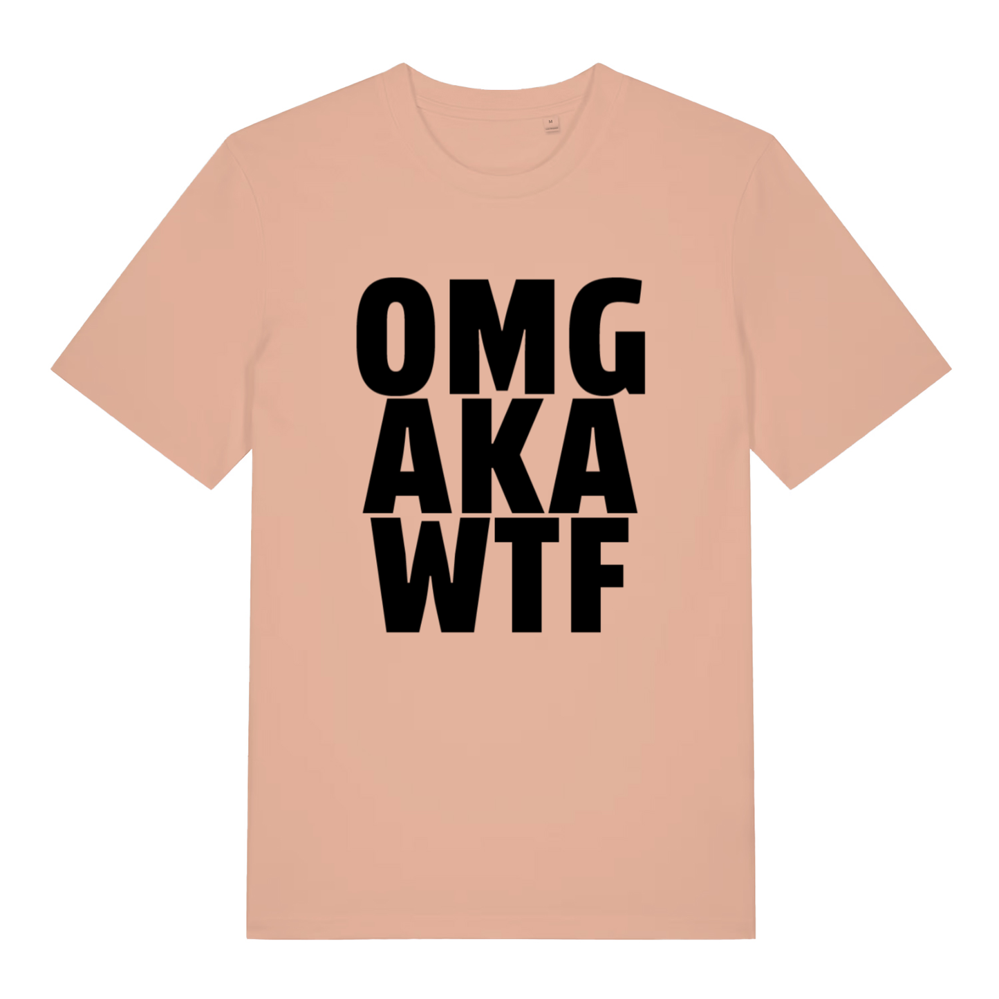 Peach OMG AKA WTF funny slogan t-shirt with witty statement text  