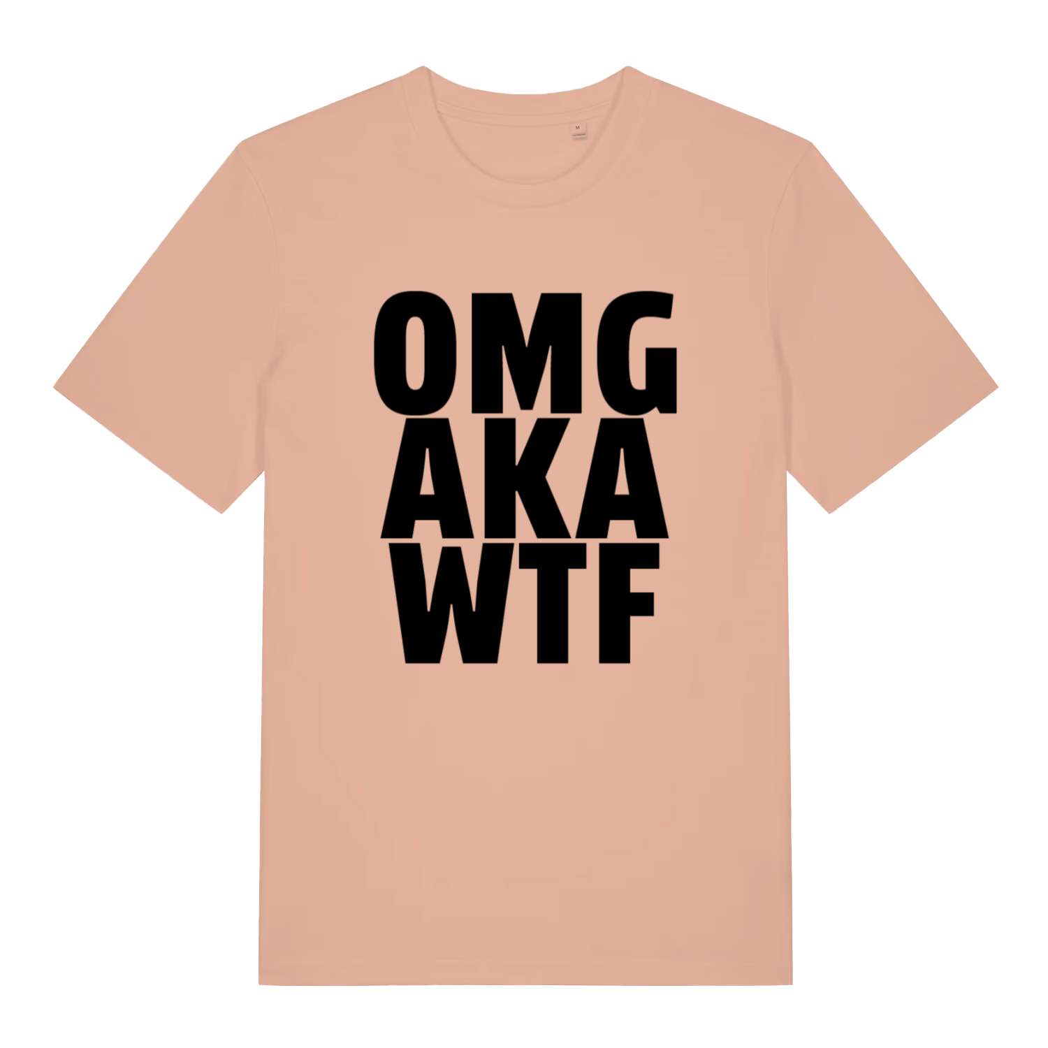 Peach OMG AKA WTF funny slogan t-shirt with witty statement text  