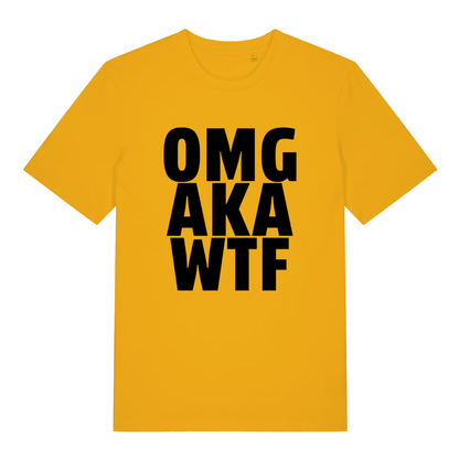 Yellow OMG AKA WTF funny slogan t-shirt featuring stacked reaction slogan  