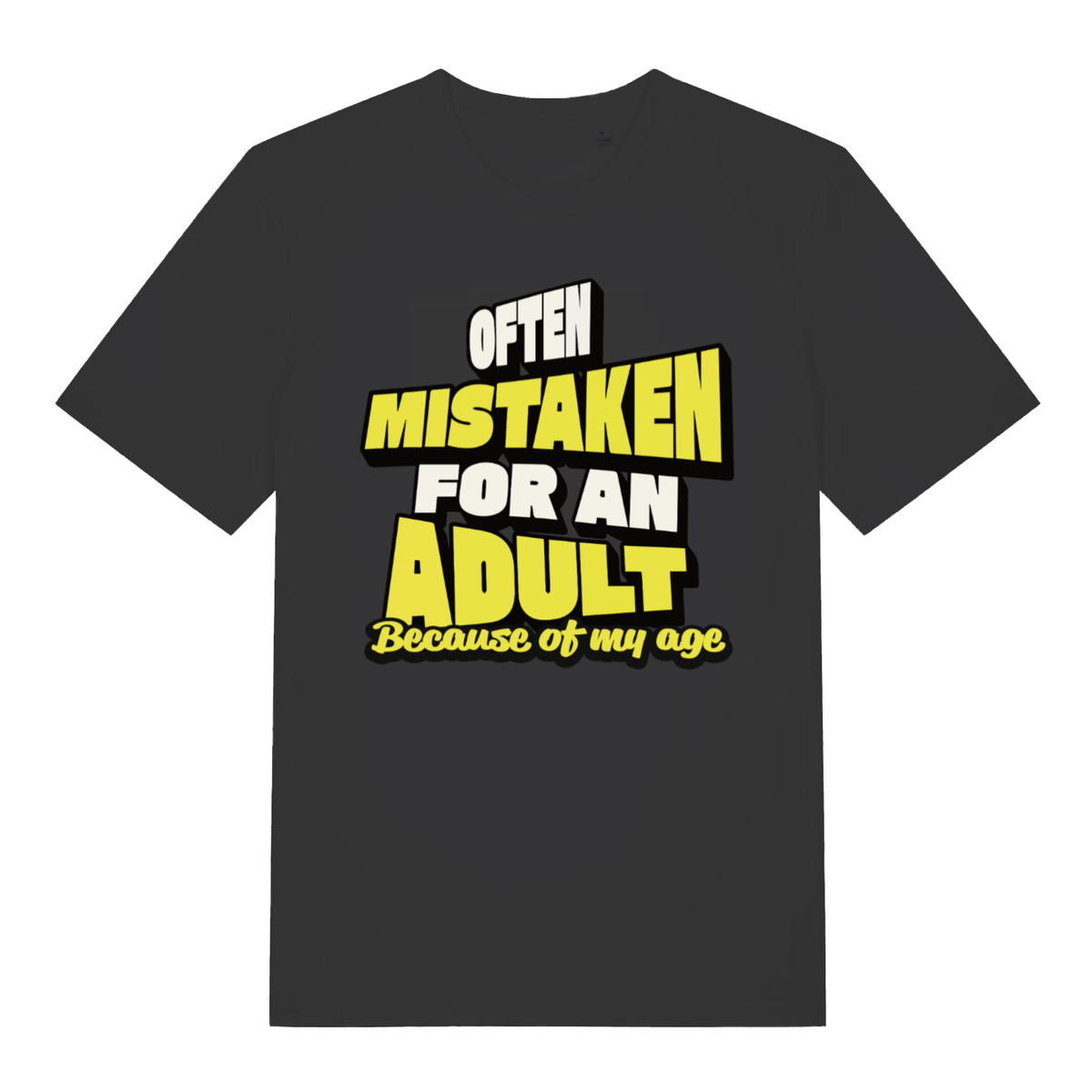 Black Often Mistaken For An Adult funny slogan t-shirt with bold lettering  