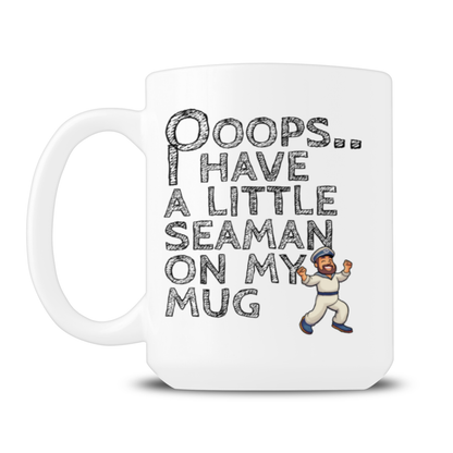 A white ceramic mug with a humorous seaman-themed graphic. The design features the text 'OOOPS.