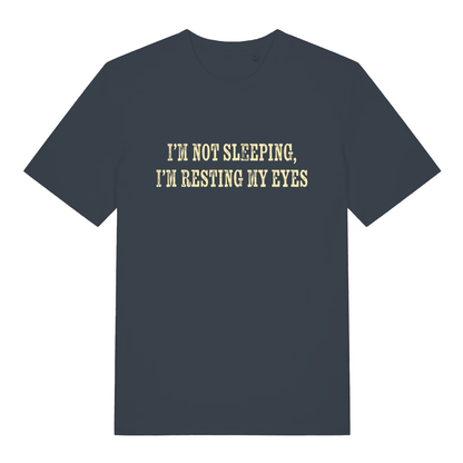 Ink grey I'm Not Sleeping I'm Resting My Eyes funny slogan t-shirt showing witty old man quote  