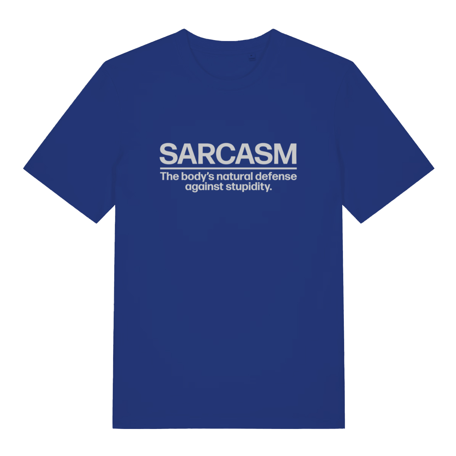 Blue Sarcasm funny slogan t-shirt featuring cheeky sarcastic statement design  