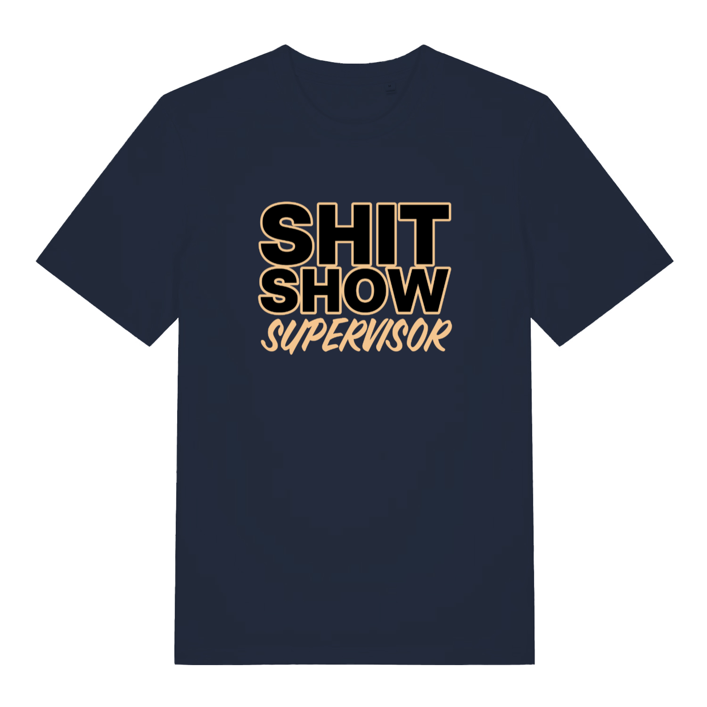 Navy Shit Show Supervisor funny slogan t-shirt with classic shit show supervisor text  