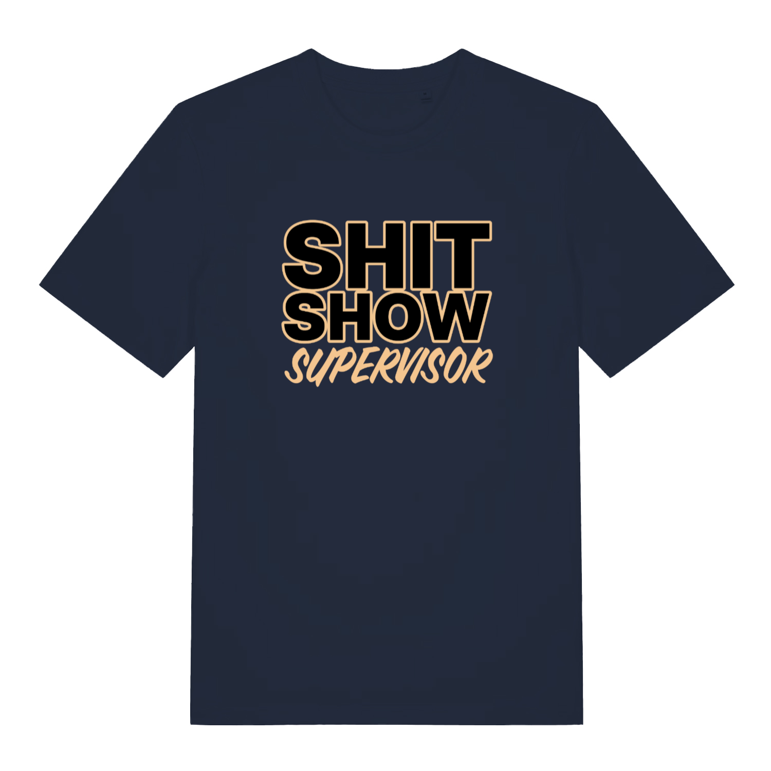 Navy Shit Show Supervisor funny slogan t-shirt with classic shit show supervisor text  