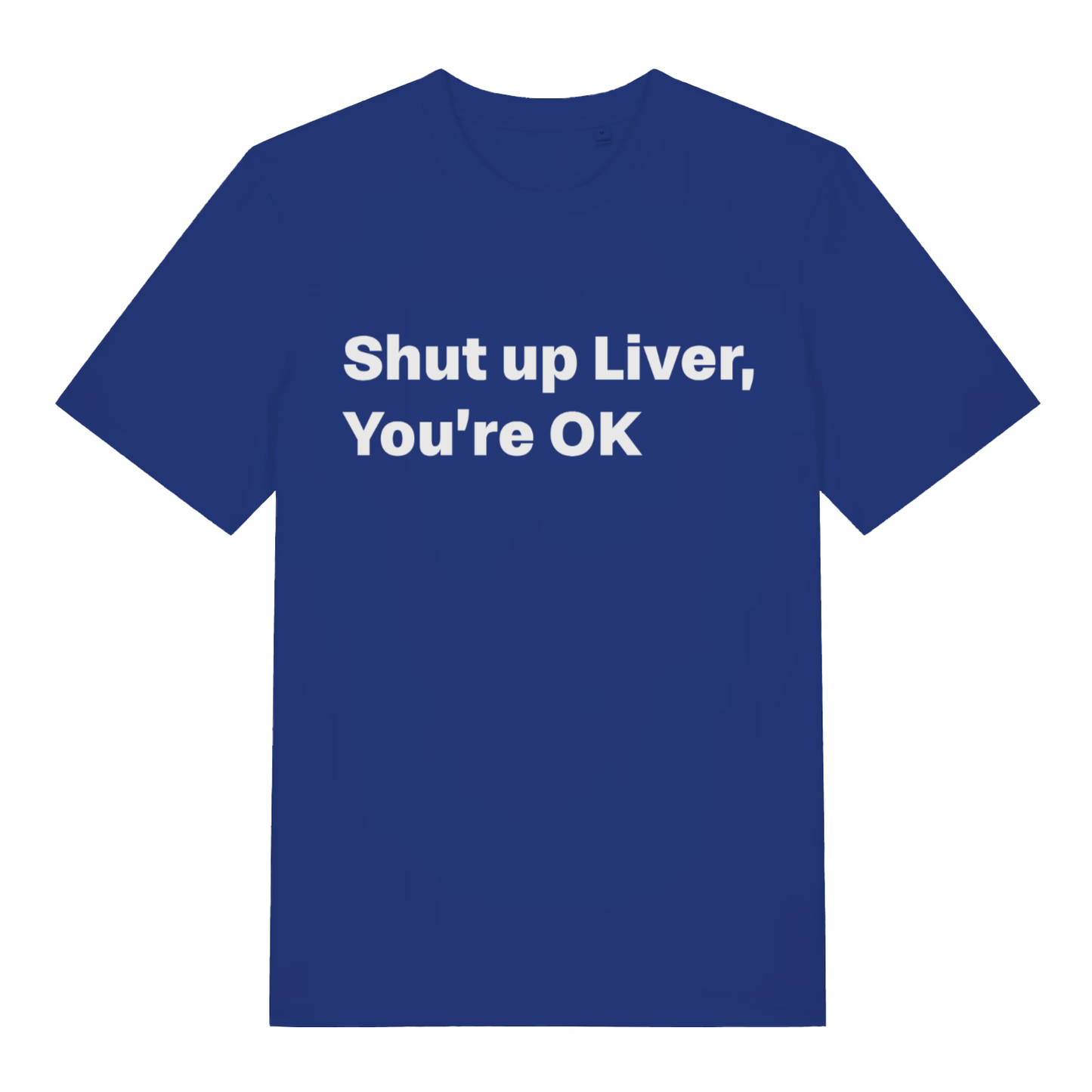 Blue Shut Up Liver funny slogan t-shirt featuring cheeky pub banter artwork  