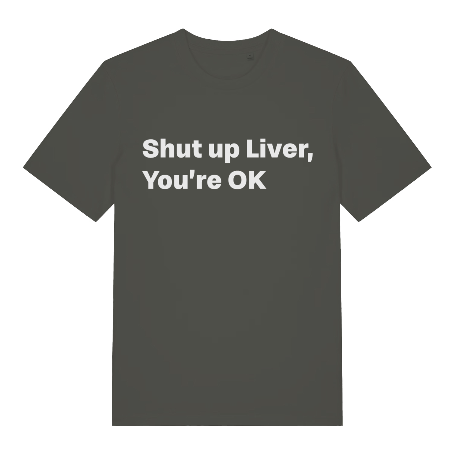 Khaki Shut Up Liver funny slogan t-shirt featuring ultimate pub gift graphic  
