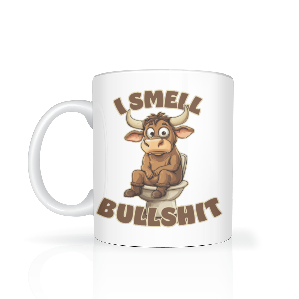 A white ceramic mug with a cartoon bull sitting on a toilet and the text 'I SMELL BULLSHIT' in brown lettering, shown on a clean white background.