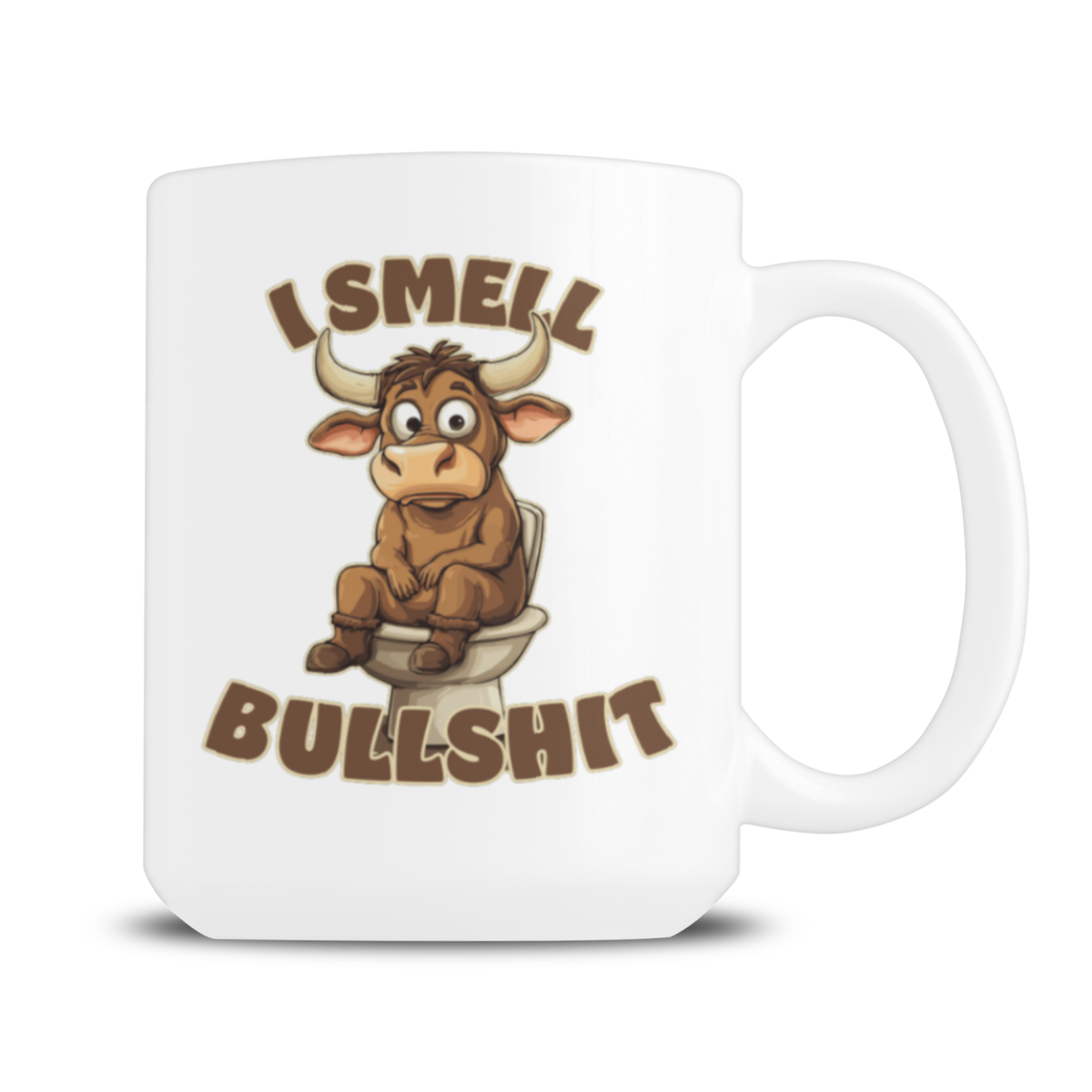 A white ceramic coffee mug featuring a cartoon bull sitting on a toilet with the text 'I SMELL BULLSHIT' in brown stylized lettering.