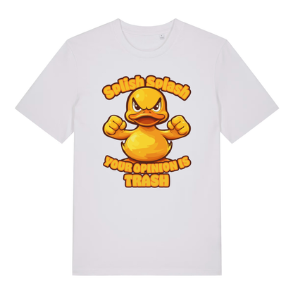 White Splish Splash Your Opinion Is Trash funny animal t-shirt with bold angry duck lettering  