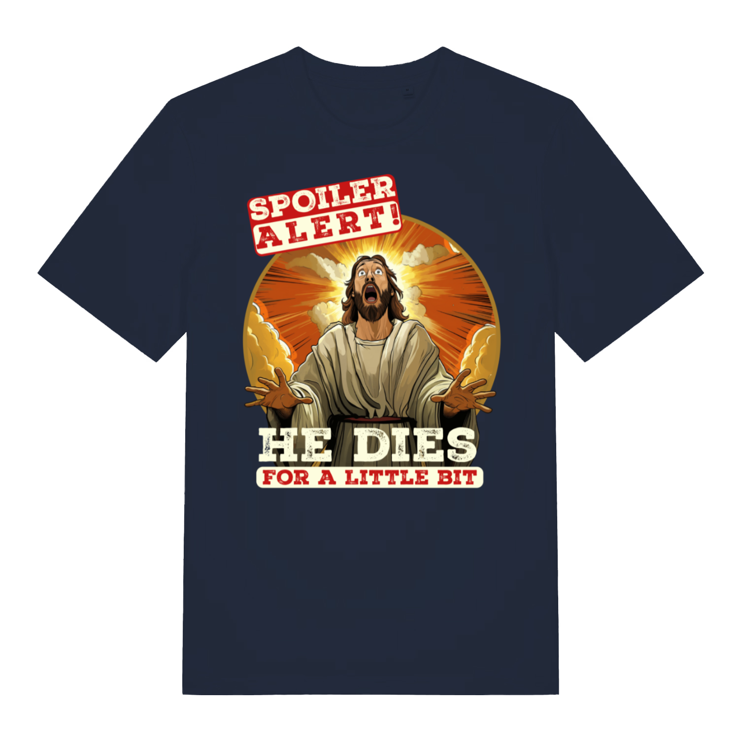 Navy Spoiler Alert He Dies For A Little Bit funny Jesus t-shirt showing witty Easter banter  