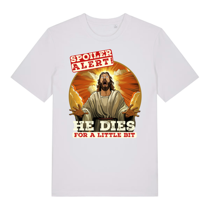 White Spoiler Alert He Dies For A Little Bit funny Jesus t-shirt featuring ultimate rude graphic  