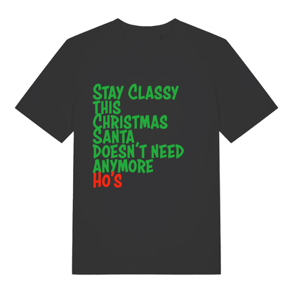 Black Stay Classy This Christmas funny slogan t-shirt with bold festive lettering  