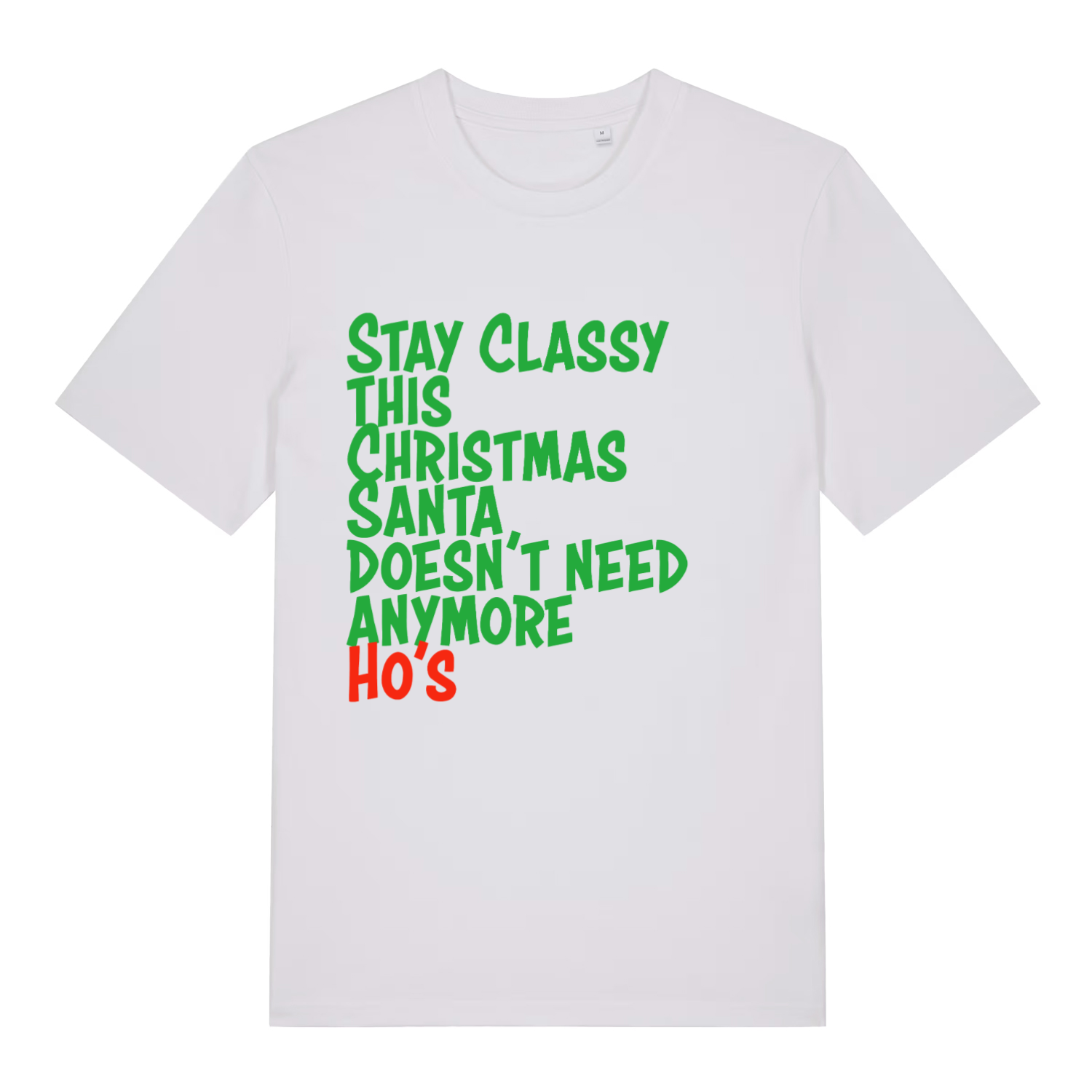 White Stay Classy This Christmas funny slogan t-shirt with classic rude festive design  