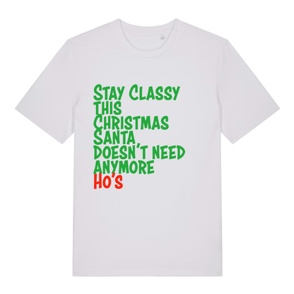 White Stay Classy This Christmas funny slogan t-shirt with classic rude festive design  