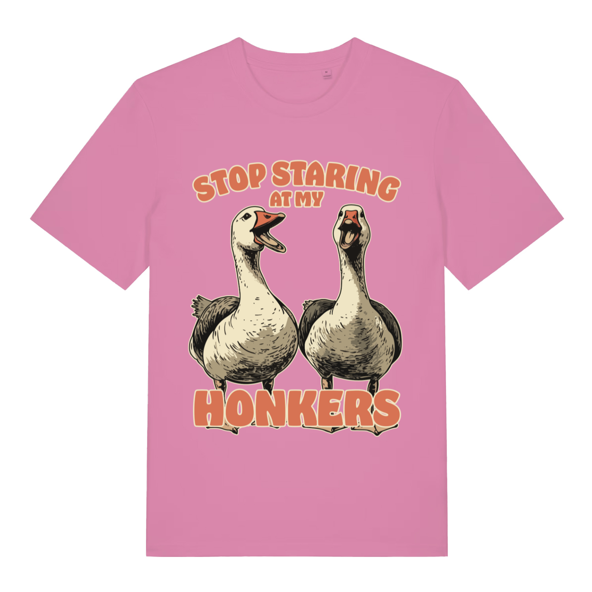 Pink Stop Staring At My Honkers funny graphic t-shirt with bold cheeky goose design  