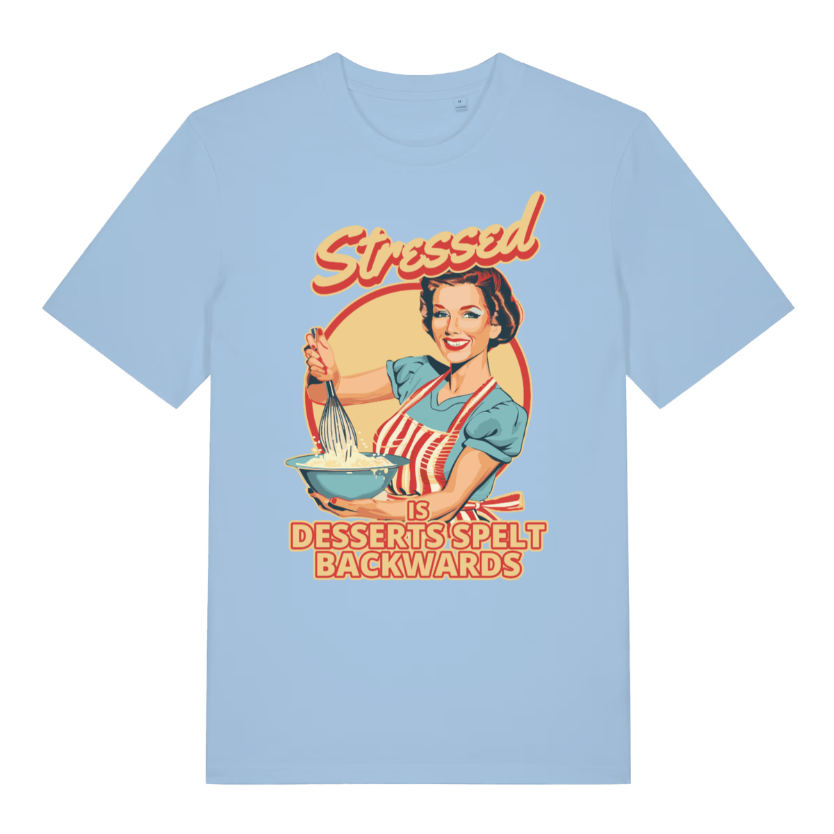 Blue Soul Stressed Is Desserts Spelt Backwards funny slogan t-shirt with witty kitchen graphic  