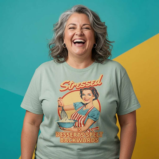 Woman laughing while wearing an aloe Stressed Is Desserts Spelt Backwards t-shirt, funny ladies relatable slogan design full of pure attitude