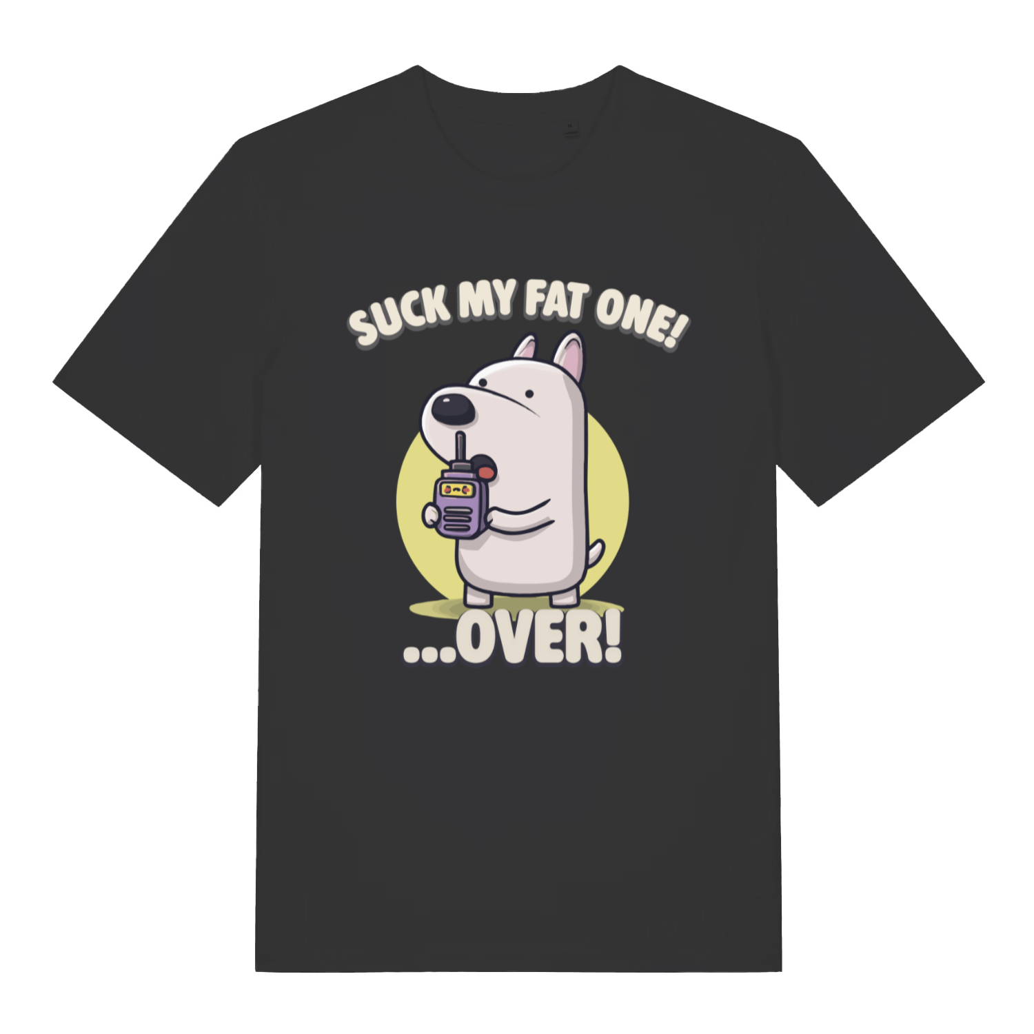 Black Suck My Fat One funny graphic t-shirt with cartoon dog walkie-talkie design  