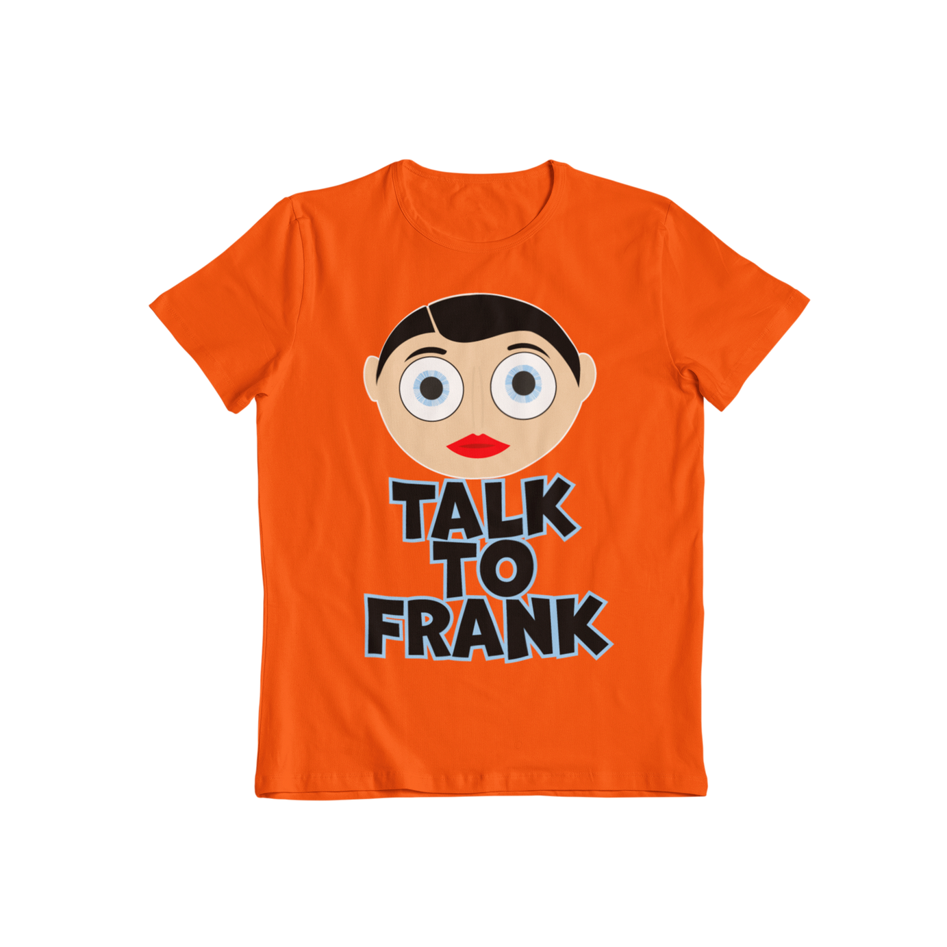 Talk to Frank T-shirt - Teevolution