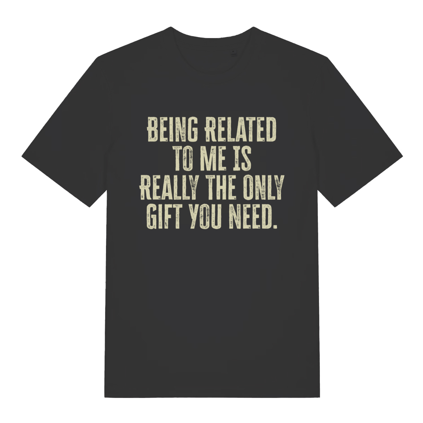 Black The Gift women’s funny slogan t-shirt with distressed Being Related To Me design  