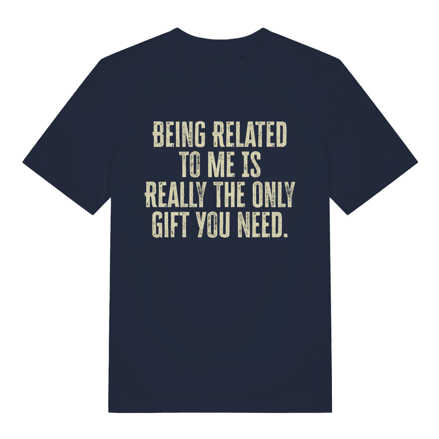 Navy The Gift women’s funny slogan t-shirt featuring ultimate cheeky relative banter  