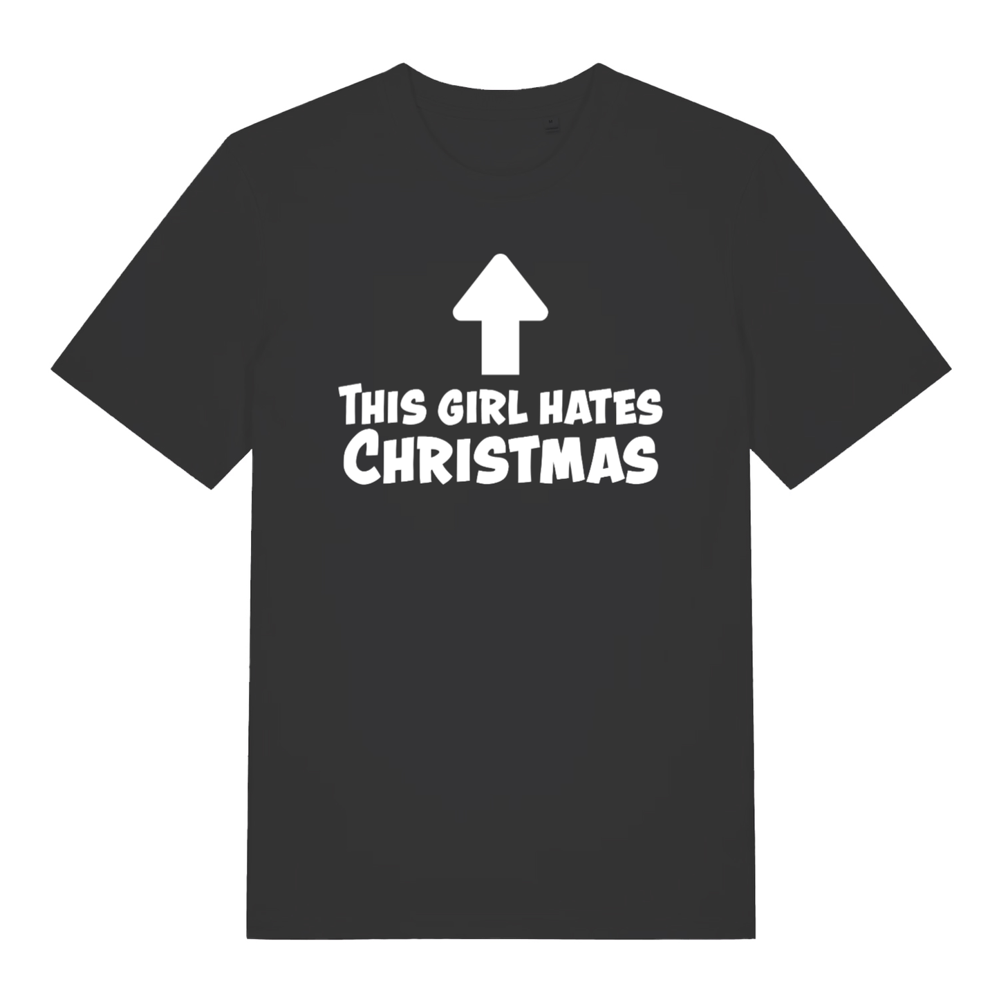 Black This Girl Hates Christmas women’s funny slogan t-shirt with upward arrow design  