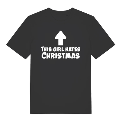 Black This Girl Hates Christmas women’s funny slogan t-shirt with upward arrow design  