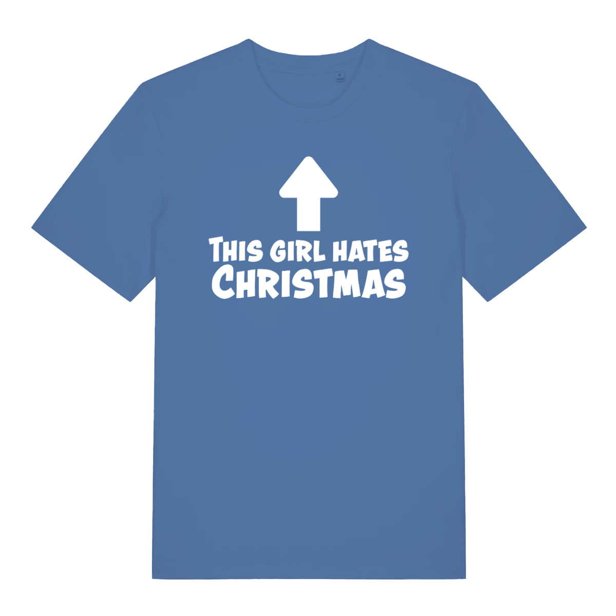 Blue This Girl Hates Christmas women’s funny slogan t-shirt featuring classic anti-Christmas text  
