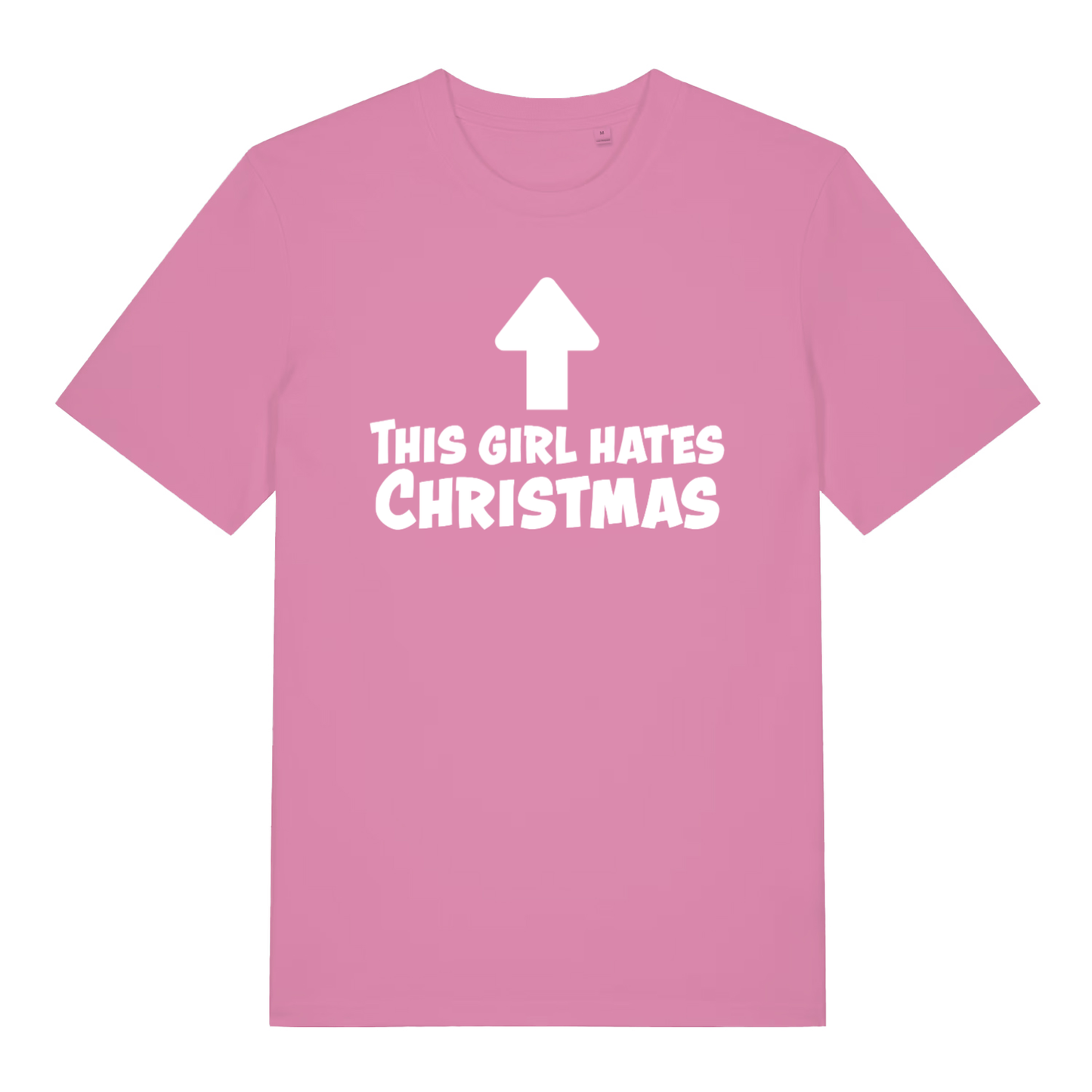 Pink This Girl Hates Christmas women’s funny slogan t-shirt featuring ultimate anti-Christmas graphic  