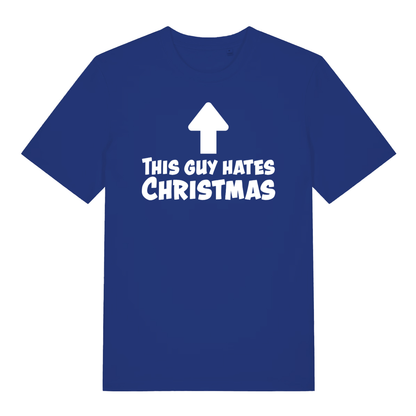 Blue This Guy Hates Christmas men’s funny slogan t-shirt featuring classic anti-Christmas text  