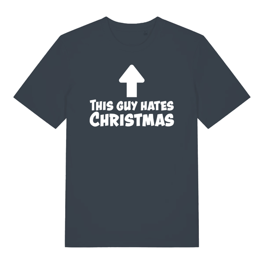 Ink grey This Guy Hates Christmas men’s funny slogan t-shirt showing bold This Guy Hates Christmas design  