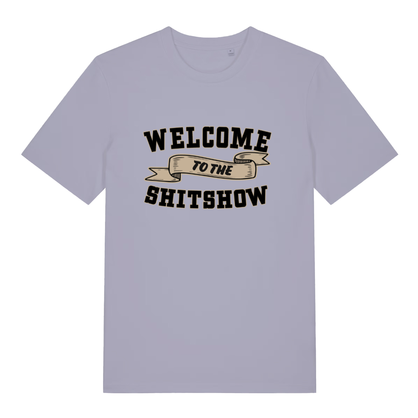 Lavender Welcome To The Shitshow women’s funny slogan t-shirt featuring witty banner print  
