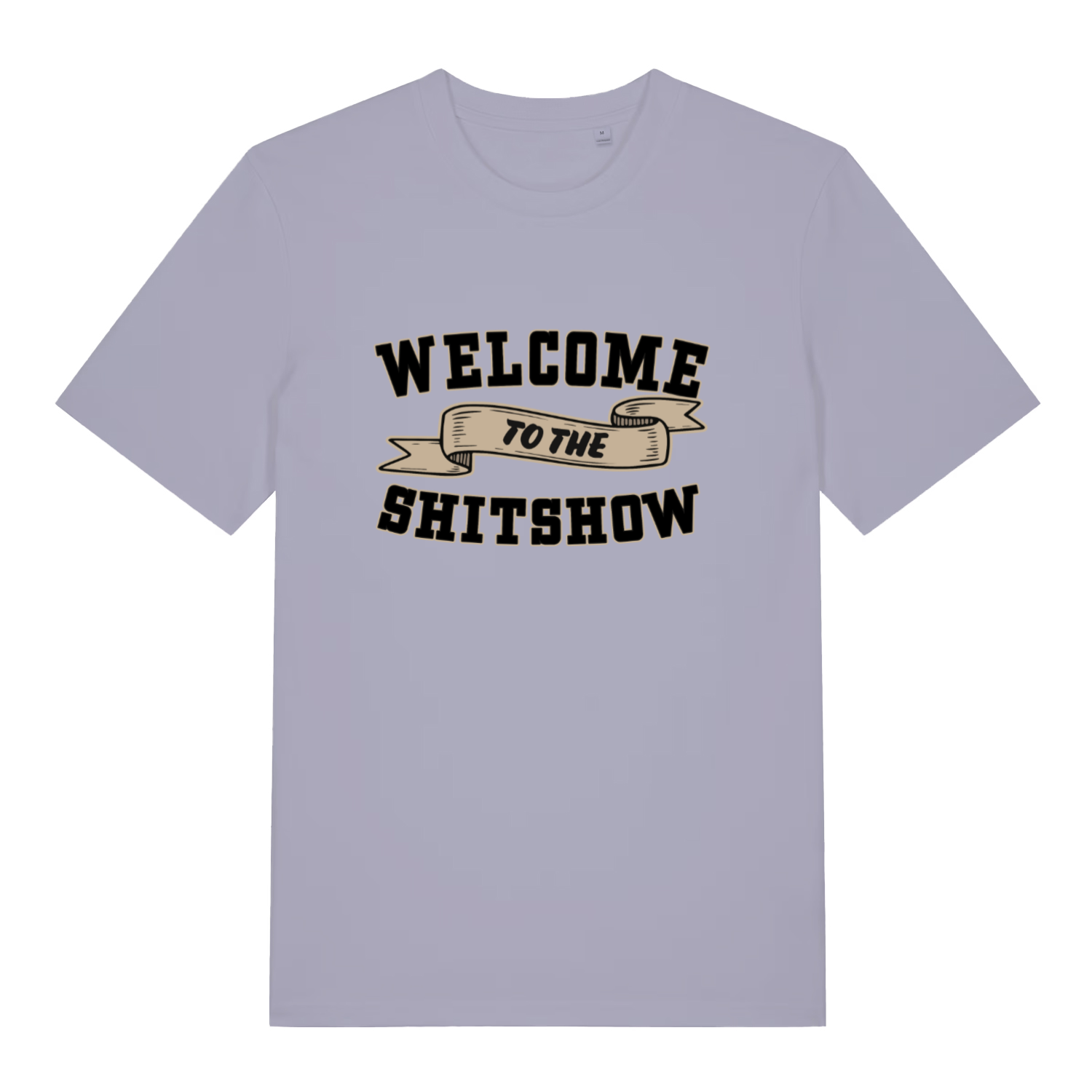 Lavender Welcome To The Shitshow women’s funny slogan t-shirt featuring witty banner print  