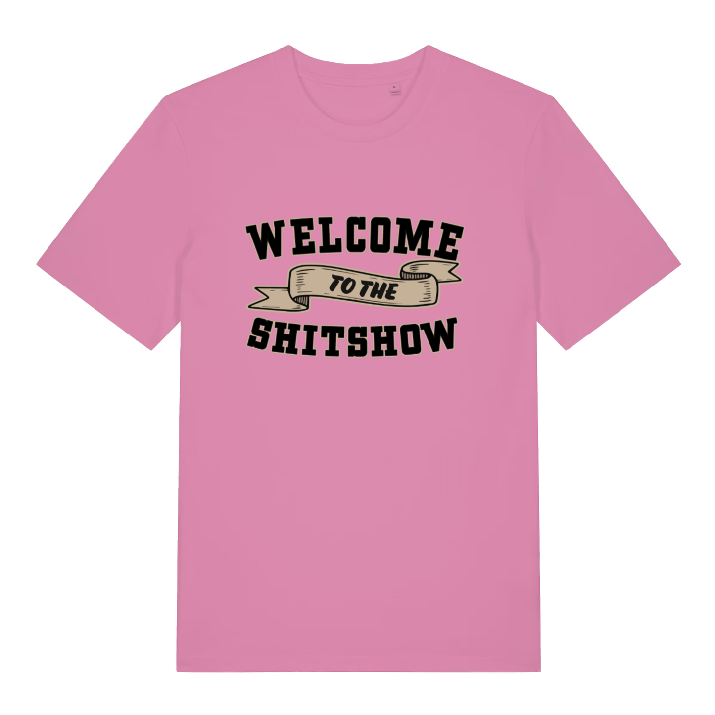 Pink Welcome To The Shitshow women’s funny slogan t-shirt showing relatable rude design  
