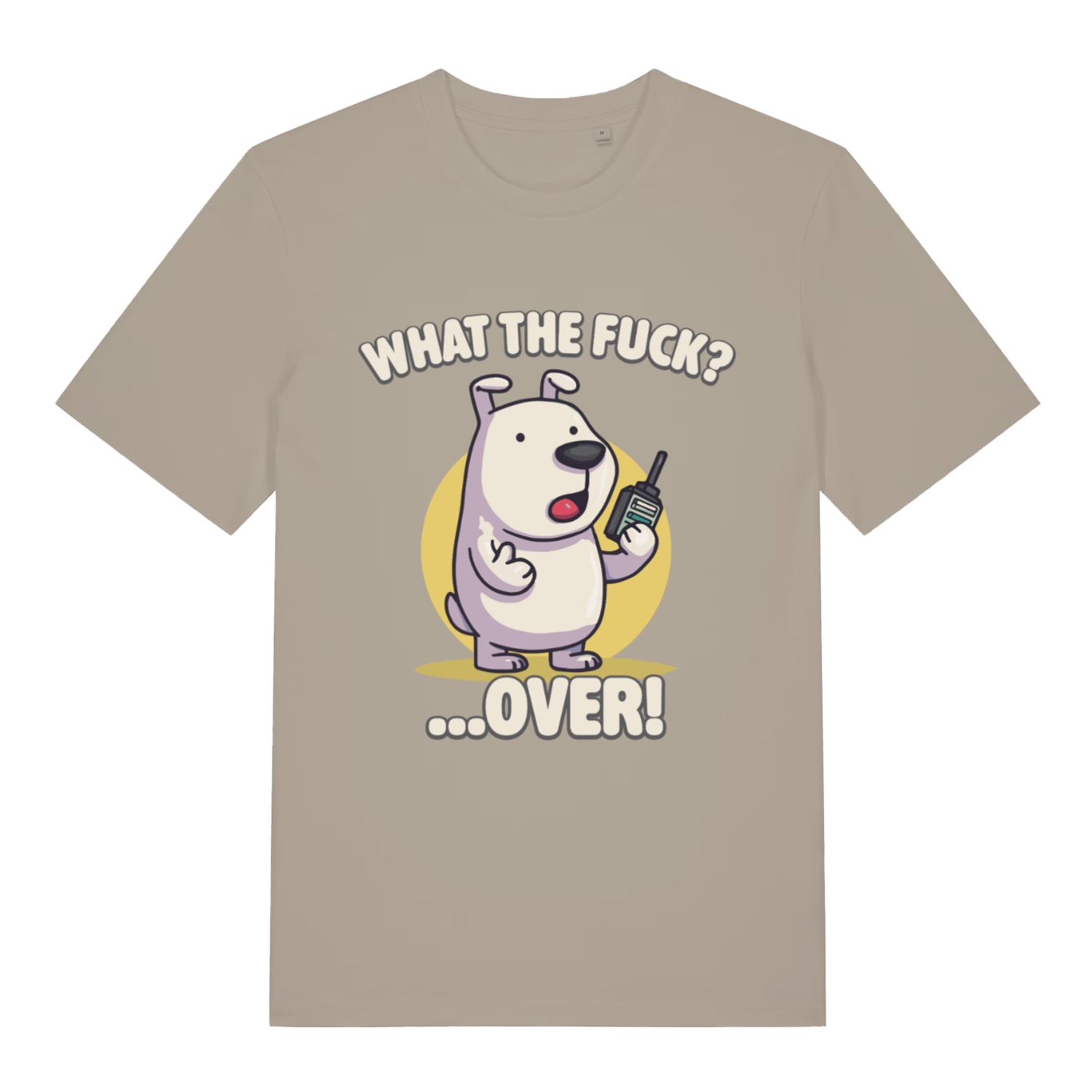 Beige What The Fuck Over men’s funny graphic t-shirt with cartoon dog walkie-talkie design  