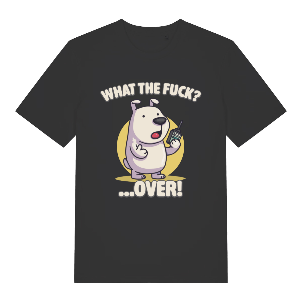 Black What The Fuck Over women’s funny graphic t-shirt with bold phonetic dog design  