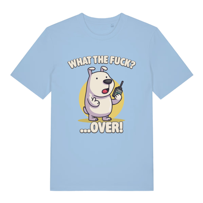 Sky blue What The Fuck Over women’s funny graphic t-shirt featuring ultimate cartoon dog print  