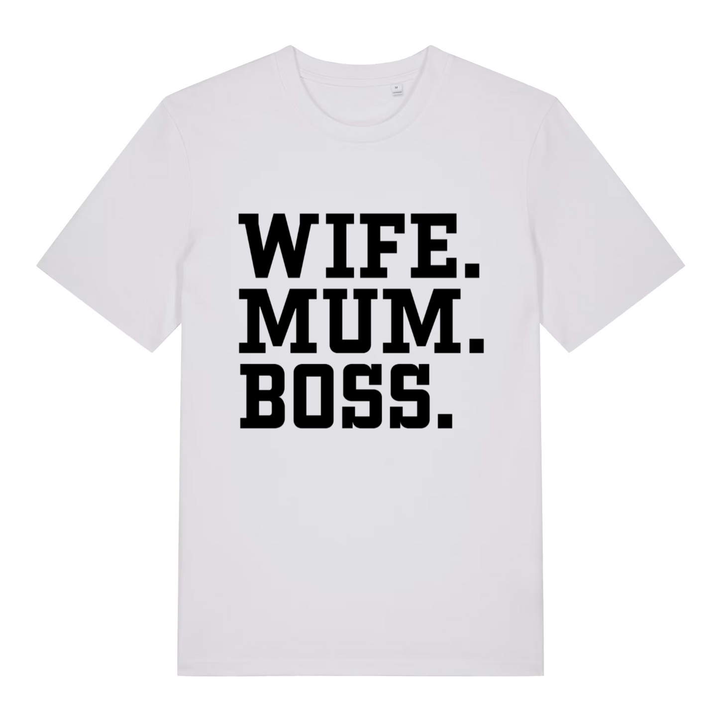 White Wife Mum Boss women’s funny slogan t-shirt showing powerful stacked text print  
