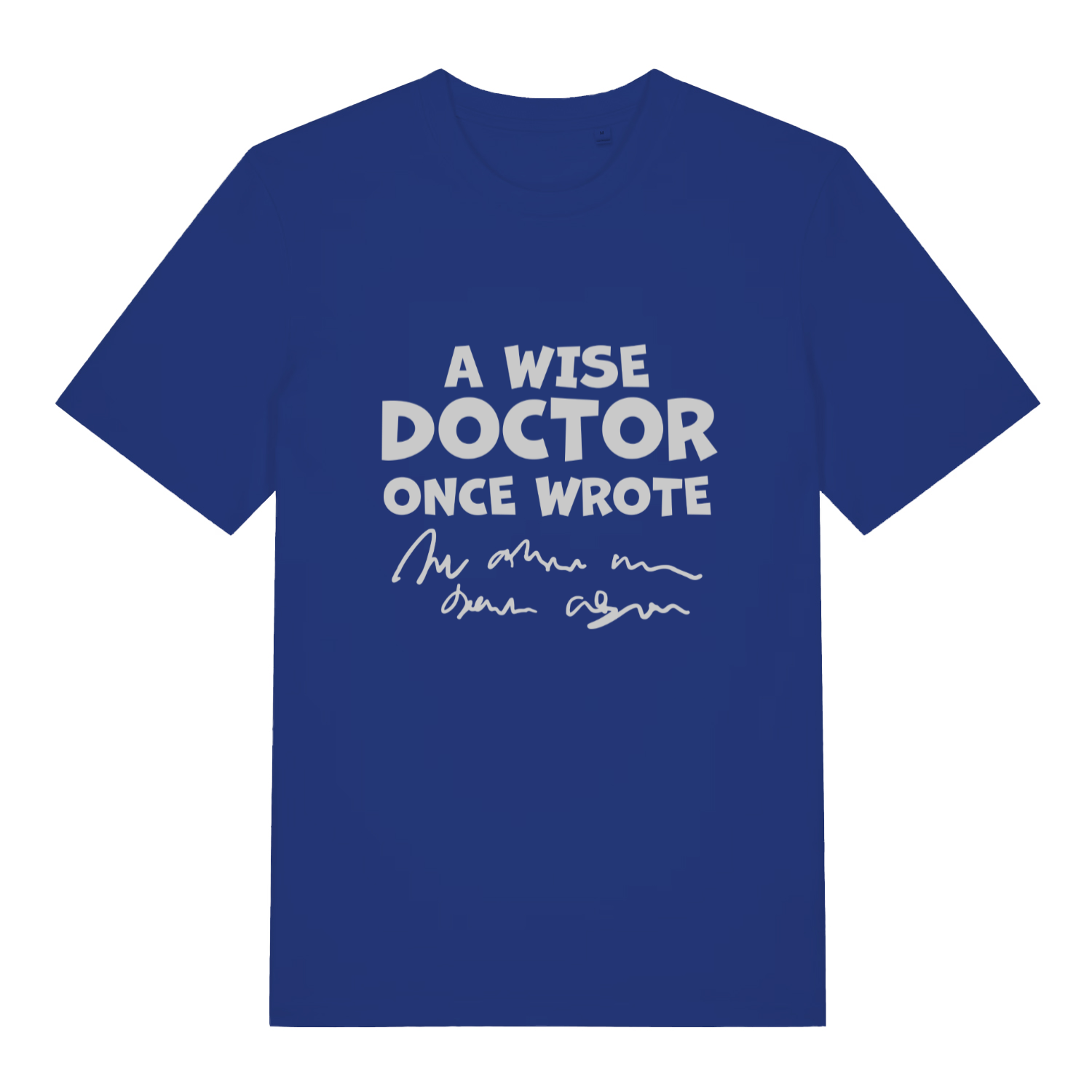 Blue Wise Doctor men’s funny slogan t-shirt with classic prescription handwriting design  