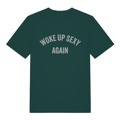 Green Woke Up Sexy Again men’s funny slogan t-shirt featuring bold confident statement print  