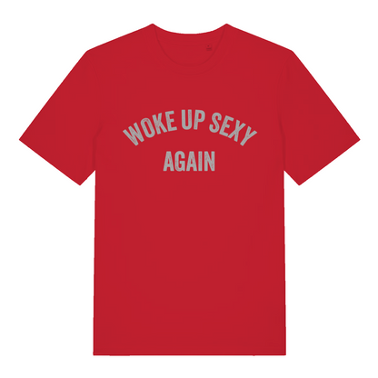 Red Woke Up Sexy Again women’s funny slogan t-shirt with ultimate morning swagger design  