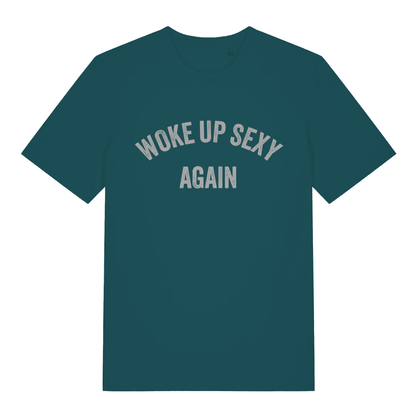 Stargazer Woke Up Sexy Again women’s funny slogan t-shirt showing distressed woke up sexy print  