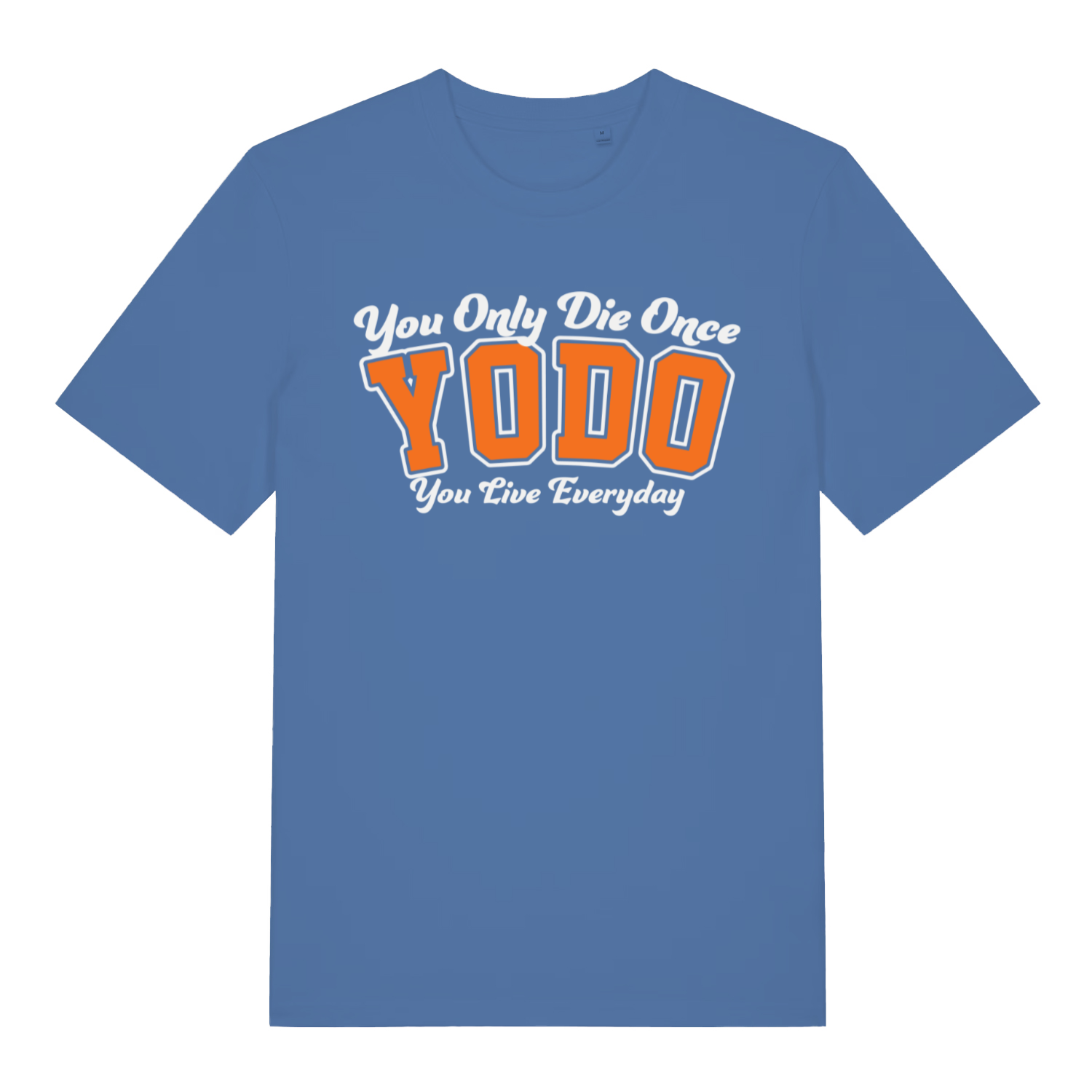 Blue YODO men’s funny motivational slogan t-shirt featuring classic You Live Everyday print  