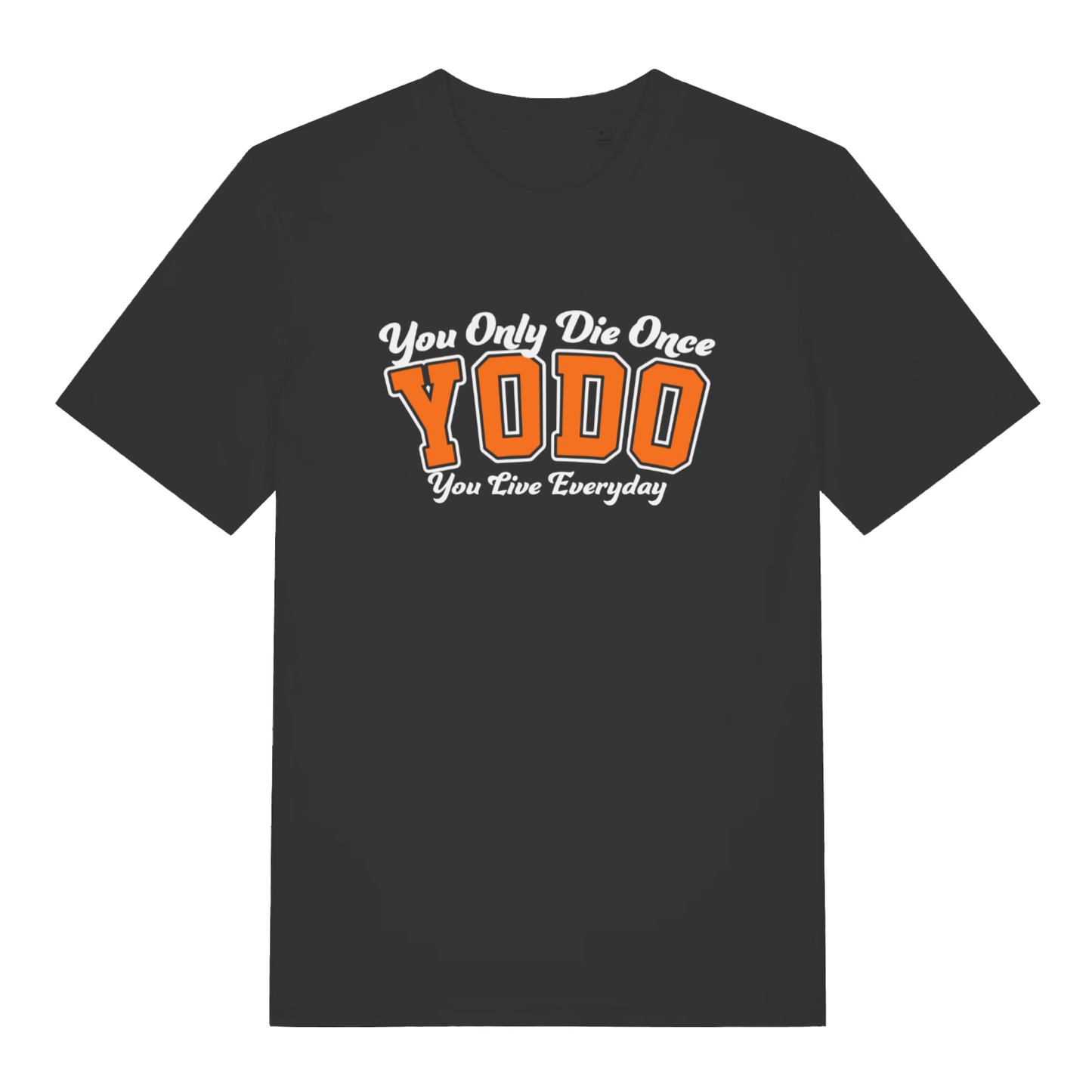 Black YODO women’s funny motivational slogan t-shirt with bold You Only Die Once design  