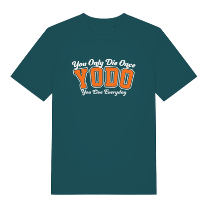 Teal YODO women’s funny motivational slogan t-shirt featuring classic You Live Everyday print  