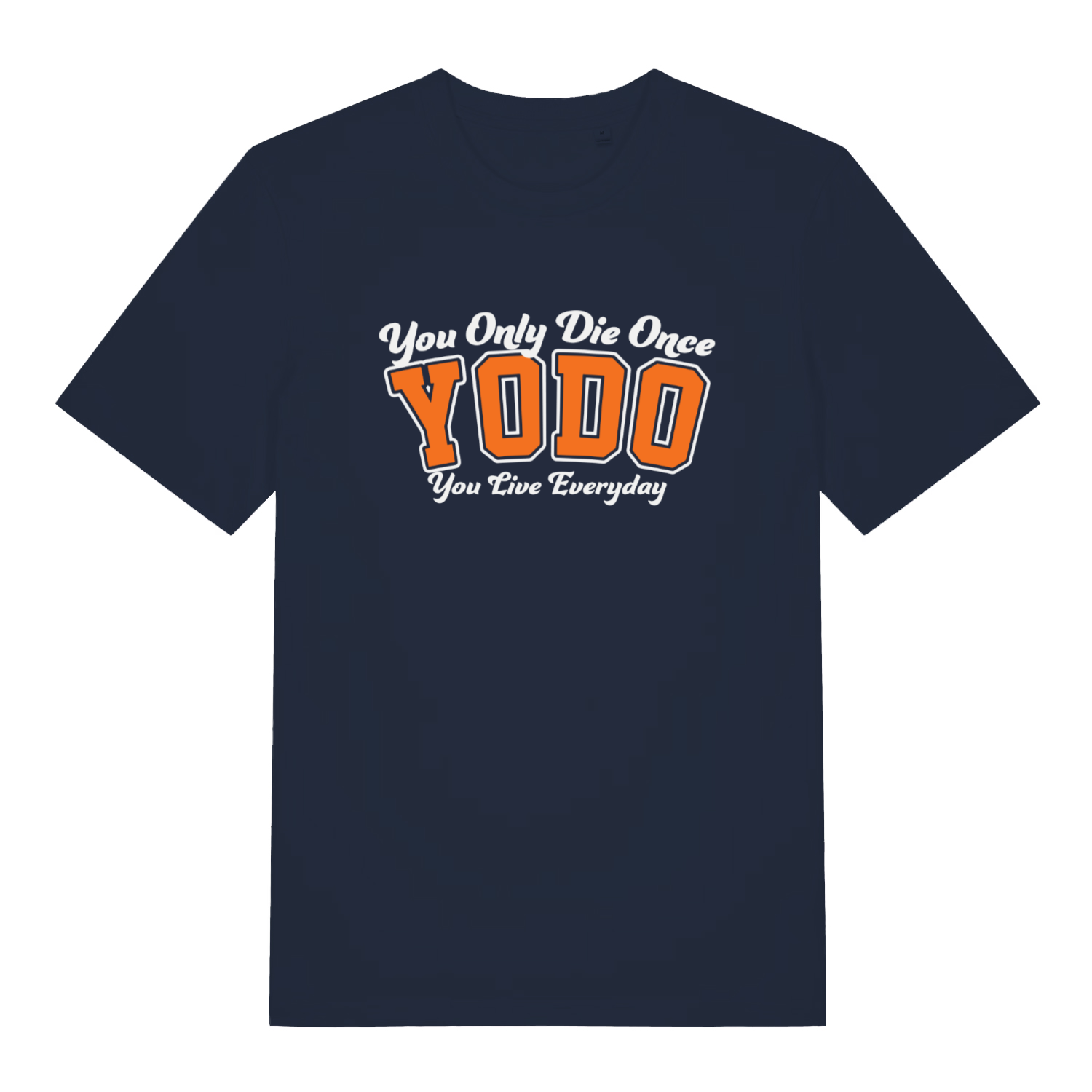 Navy YODO women’s funny motivational slogan t-shirt with orange varsity YODO lettering  