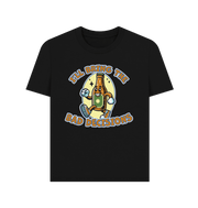 Black I'll Bring Bad Decisions Women's T-shirt