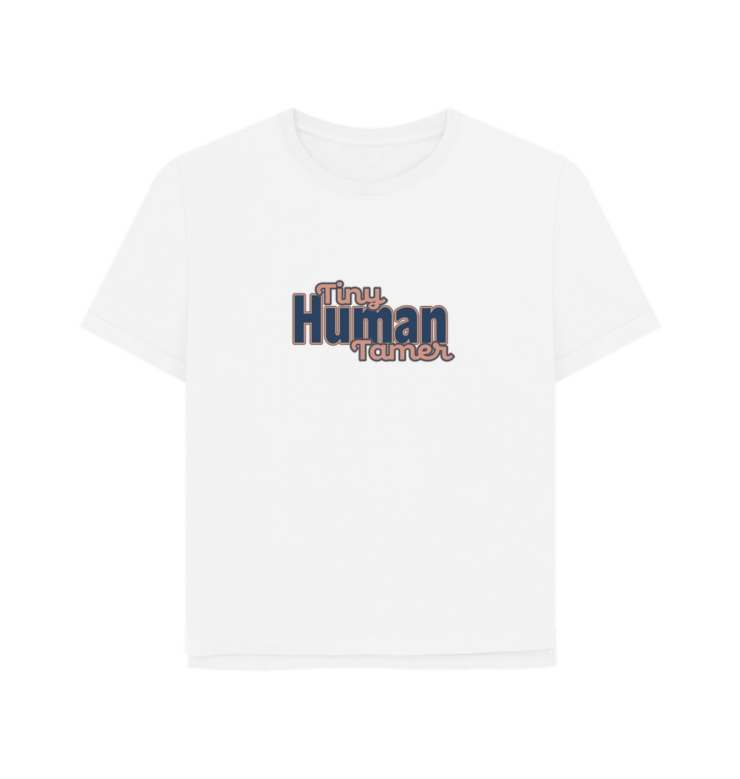 White Tiny Human Tamer Women's Relaxed Fit T-shirt
